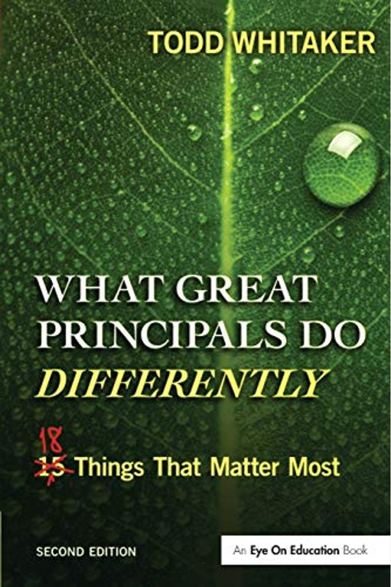 What Great Principals Do Differently: Eighteen Things That Matter Most
