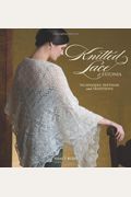 Knitted Lace Of Estonia: Techniques, Patterns, And Traditions