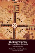 Inner Journey: Views from Native Traditions