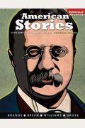 American Stories: A History of the United States, Combined (3rd Edition)