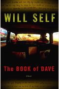 The Book Of Dave: A Revelation Of The Recent Past And The Distant Future