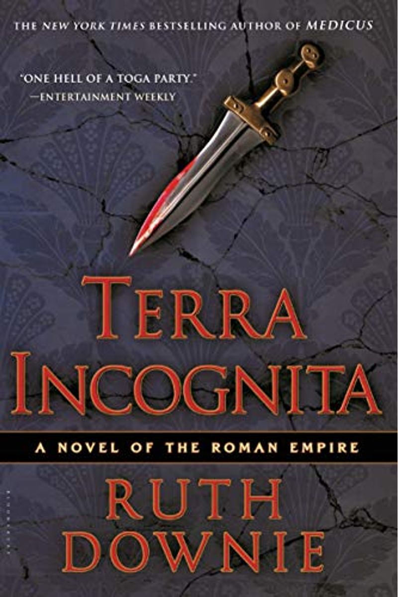 Terra Incognita: A Novel Of The Roman Empire