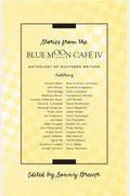 Stories From The Blue Moon Cafe IV
