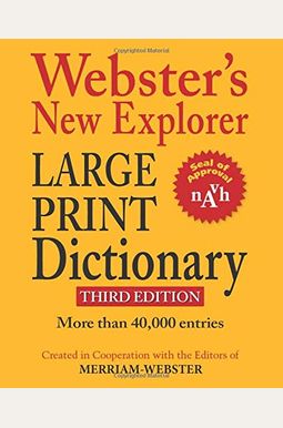Webster's New Explorer Large Print Dictionary Webster's New Explorer Large Print Dictionary