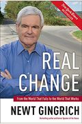 Real Change: From The World That Fails To The World That Works