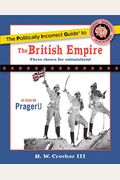 The Politically Incorrect Guide To The British Empire