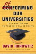Reforming Our Universities: The Campaign For An Academic Bill Of Rights