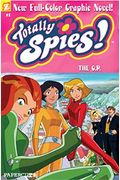 The O.p. (Totally Spies Graphic Novels #1)