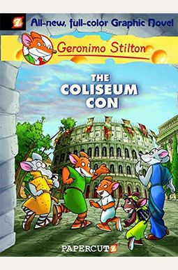 Geronimo Stilton Graphic Novels #3: The Coliseum Con Geronimo Stilton Graphic Novels #3: The Coliseum Con