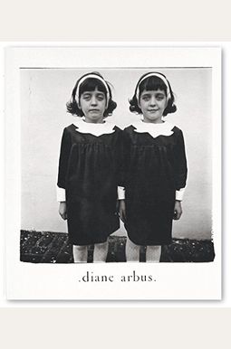 Diane Arbus: An Aperture Monograph: Fortieth-Anniversary Edition Diane Arbus: An Aperture Monograph: Fortieth-Anniversary Edition