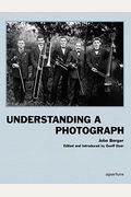 Understanding A Photograph