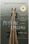 Perfume Dreams: Reflections On The Vietnamese Diaspora