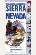 The Laws Field Guide To The Sierra Nevada