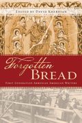 Forgotten Bread: First-Generation Armenian American Writers