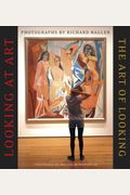 Looking At Art, The Art Of Looking