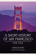 A Short History Of San Francisco