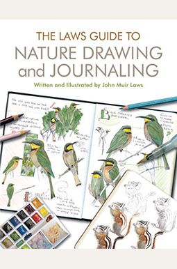 The Laws Guide To Nature Drawing And Journaling The Laws Guide To Nature Drawing And Journaling