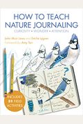 How To Teach Nature Journaling: Curiosity, Wonder, Attention