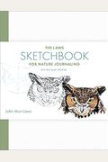 The Laws Sketchbook For Nature Journaling