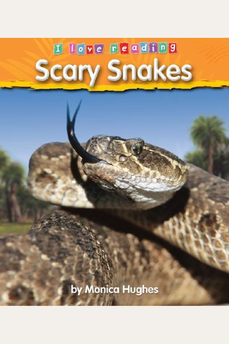 Buy Scary Snakes Book By: Monica Hughes