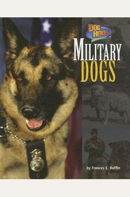 Military Dogs Military Dogs