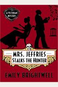 Mrs. Jeffries Stalks The Hunter