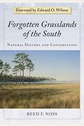Forgotten Grasslands Of The South: Natural History And Conservation