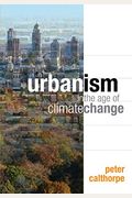 Urbanism In The Age Of Climate Change