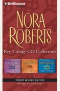 Nora Roberts Key Trilogy Cd Collection: Key Of Light, Key Of Knowledge, Key Of Valor