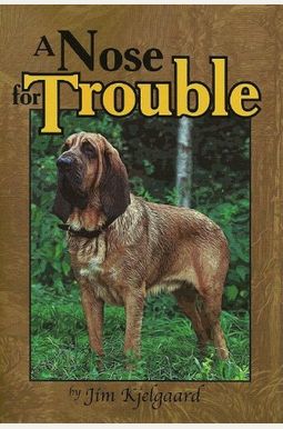 Nose For Trouble Nose For Trouble