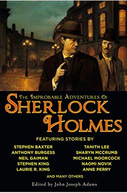 The Improbable Adventures Of Sherlock Holmes The Improbable Adventures Of Sherlock Holmes