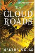 The Cloud Roads: Volume One Of The Books Of The Raksura (1)