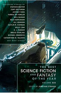 The Best Science Fiction And Fantasy Of The Year, Volume Six The Best Science Fiction And Fantasy Of The Year, Volume Six