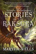 Stories Of The Raksura: Volume Two: The Dead City & The Dark Earth Below