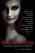 Blood Sisters: Vampire Stories By Women