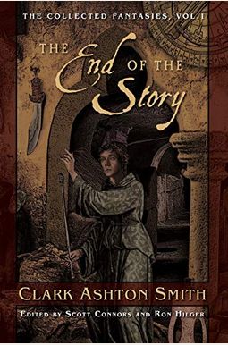 The End Of The Story: The Collected Fantasies, Vol. 1