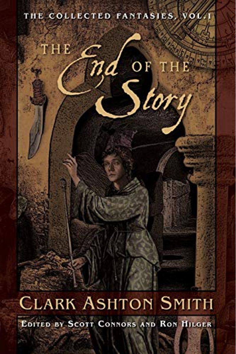 The End Of The Story: The Collected Fantasies, Vol. 1