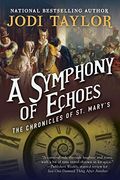 A Symphony Of Echoes: The Chronicles Of St. MaryÂ’S Book Two