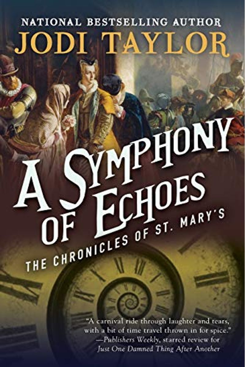 A Symphony Of Echoes: The Chronicles Of St. Mary's Book Two