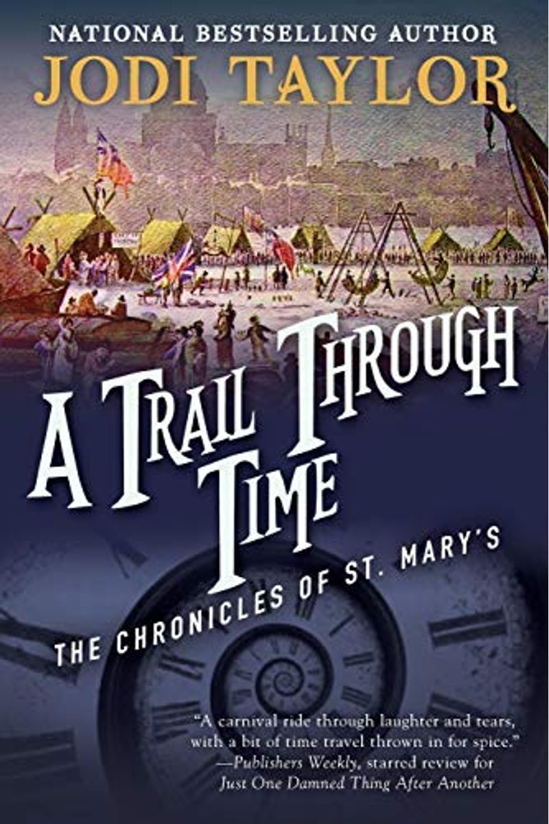 A Trail Through Time: The Chronicles Of St. Mary's Book Four
