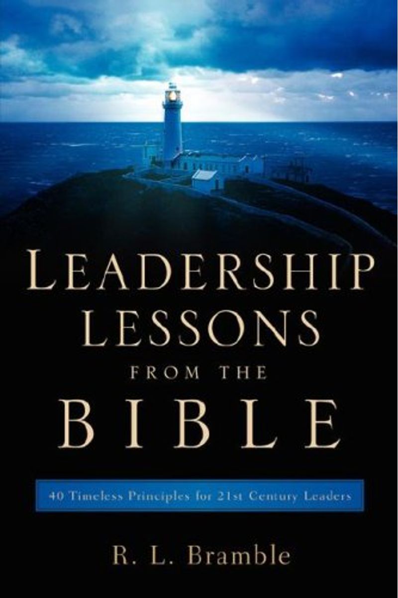 Buy Leadership Lessons From The Bible Book By R L Bramble buy-leadership-lessons-from-the-bible-book-by-r-l-bramble