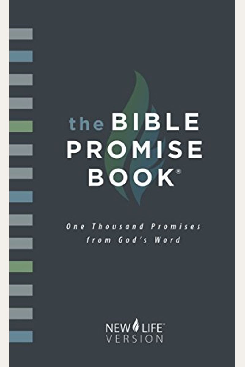 The Bible Promise Book New Life Version: God's Promises For You