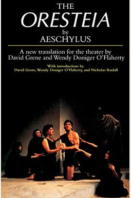 The Oresteia The Oresteia