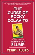 The Curse Of Rocky Colavito: A Loving Look At A Thirty-Year Slump