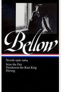 Saul Bellow: Novels 1956-1964: Seize the Day, Henderson the Rain King, Herzog (Library of America)