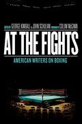 At the Fights: American Writers on Boxing: A Library of America Special Publication