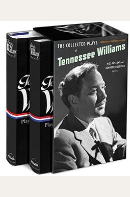 The Collected Plays Of Tennessee Williams: A Library Of America Boxed Set The Collected Plays Of Tennessee Williams: A Library Of America Boxed Set