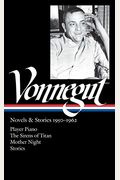 Kurt Vonnegut: Novels & Stories 1950-1962 (Loa #226): Player Piano / The Sirens Of Titan / Mother Night / Stories