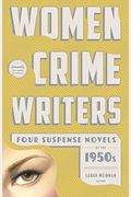 Women Crime Writers: Four Suspense Novels Of The 1950s: Mischief / The Blunderer / Beast In View / Fools' Gold