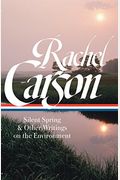 Rachel Carson: Silent Spring & Other Writings On The Environment (Loa #307)